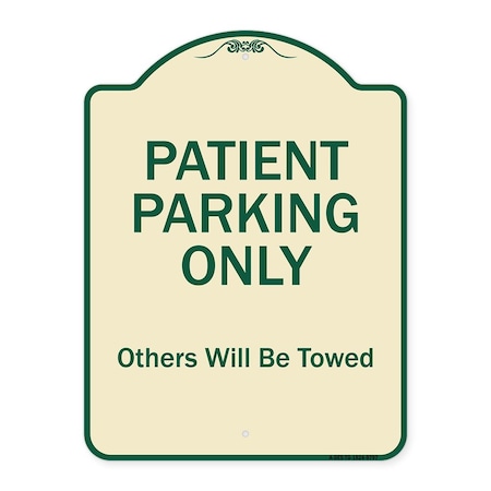 Designer Series-Patient Parking Only Others Will Be Towed